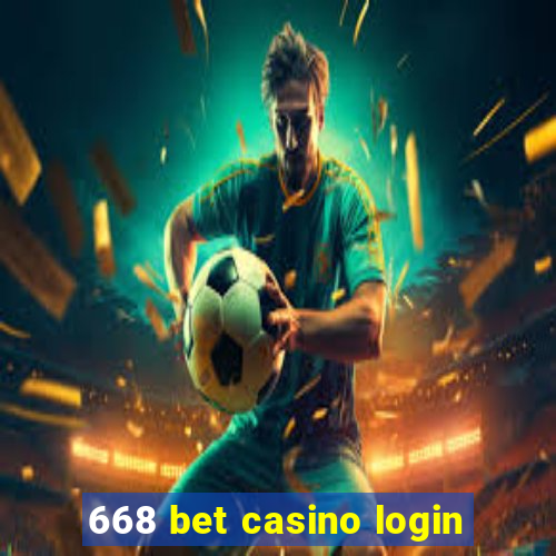 668 bet casino login